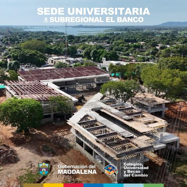 Avances significativos en la construcción de la sede universitaria de El Banco: Un compromiso con la educación en Magdalena 1 458081617 1033095652158205 2253218614208708040 n
