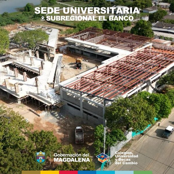 Avances significativos en la construcción de la sede universitaria de El Banco: Un compromiso con la educación en Magdalena 3 458089312 1033095722158198 2610966222249035252 n